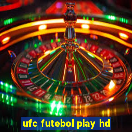 ufc futebol play hd